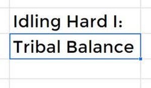 Idling Hard I: Tribal Balance Online Game